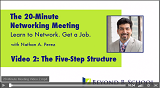 The 20-Minute Networking Meeting<br />Video 2: The Five-Step Structure